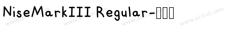 NiseMarkIII Regular字体转换 NiseMarkIII Regular字体转换